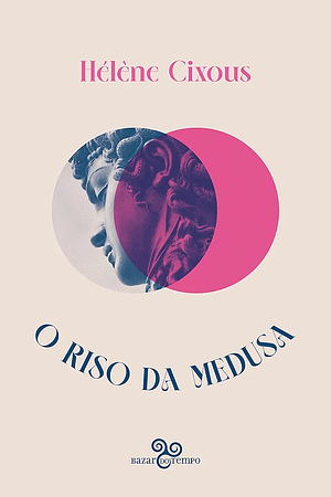 O Riso da Medusa by Hélène Cixous