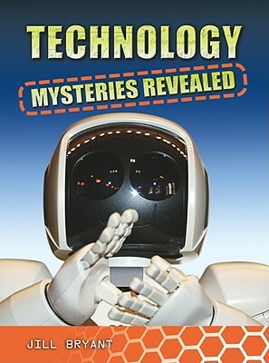 Technology Mysteries Revealed by Jill Bryant