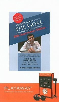 The Goal: A Process of Ongoing Improvement [With Earphones] by Jeff Cox, Eliyahu M. Goldratt