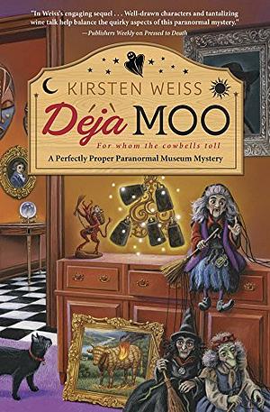 Deja Moo by Kirsten Weiss