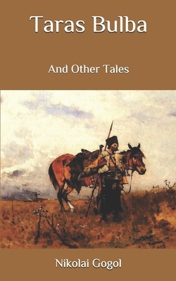 Taras Bulba: And Other Tales by Nikolai Gogol