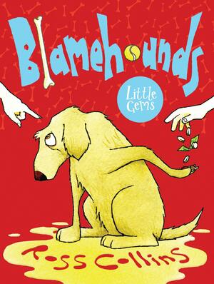 Blamehounds by Ross Collins