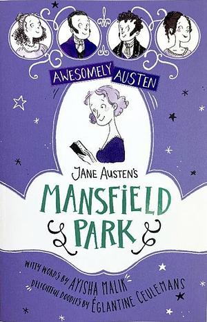 Jane Austen's Mansfield Park by Ayisha Malik, Jane Austen