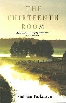 The Thirteenth Room by Siobhán Parkinson