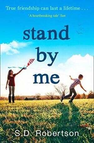 Stand By Me by S.D. Robertson