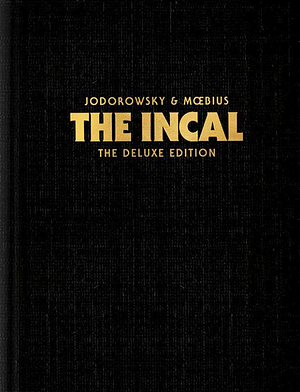 The Incal: The Deluxe Edition by Alejandro Jodorowsky
