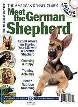 Meet The German Shepherd by American Kennel Club, American Kennel Club