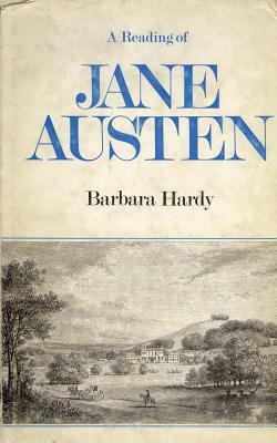 A Reading of Jane Austen by Barbara Hardy