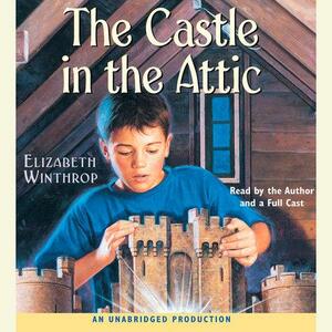 The Castle in the Attic by Elizabeth Winthrop