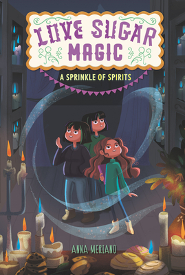 A Sprinkle of Spirits by Anna Meriano