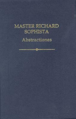 Master Richard Sophista: Abstractiones by 