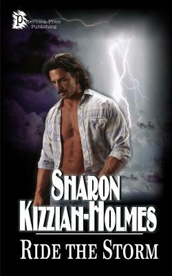 Ride the Storm by Sharon Kizziah-Holmes