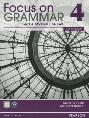 Focus on Grammar by Marjorie Fuchs