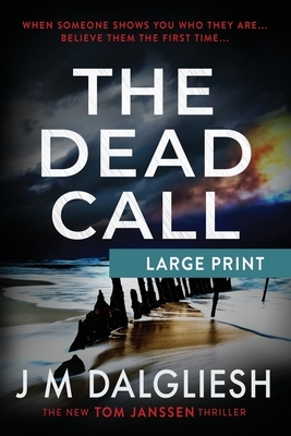 The Dead Call by J.M. Dalgliesh