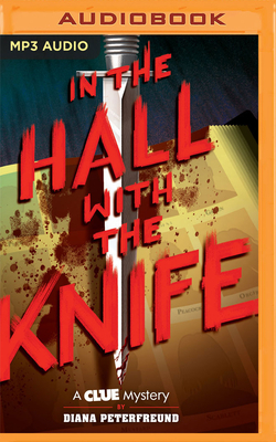 In the Hall with the Knife by Diana Peterfreund