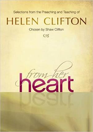 From Her Heart by Trevor Howes, Helen Clifton, Paul Mortlock