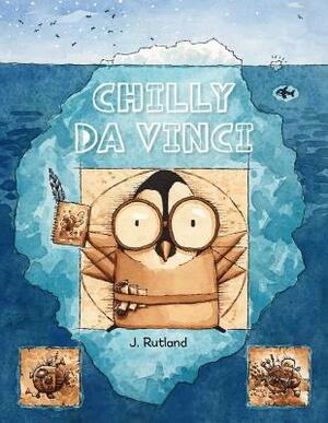 Chilly Da Vinci by J. Rutland