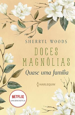 Quase uma família by Sherryl Woods