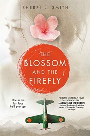 The Blossom and the Firefly by Sherri L. Smith