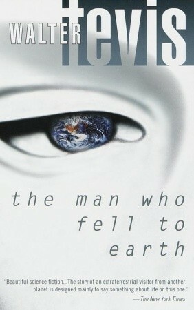 Man Who Fell to Earth by Walter Tevis