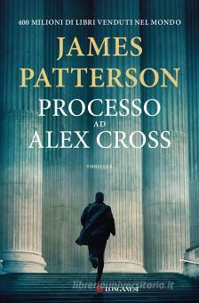 Processo ad Alex Cross by James Patterson