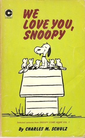 We Love You, Snoopy by Charles M. Schulz