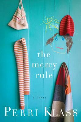 The Mercy Rule by Perri Klass