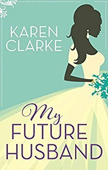 My Future Husband by Karen Clarke