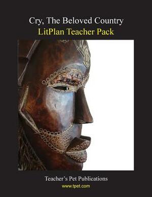 Litplan Teacher Pack: Cry the Beloved Counrty by Mary B. Collins