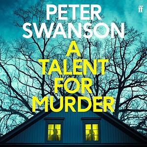 A Talent for Murder by Peter Swanson