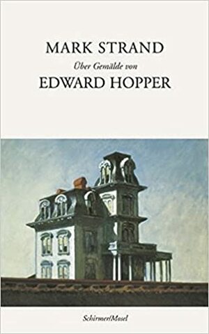 šber Gemälde Von Edward Hopper by Wiebke Meier, Mark Strand