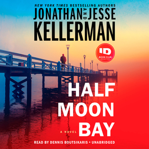 Half Moon Bay by Jesse Kellerman, Jonathan Kellerman