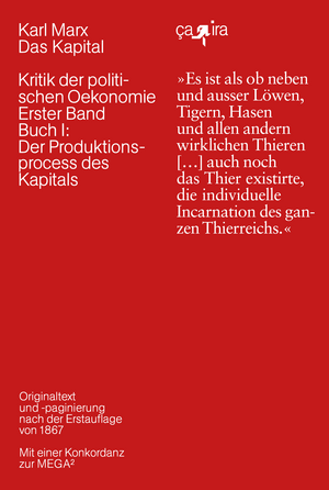 Das Kapital: Kritik der politischen Ökonomie. Erster Band: Der Produktionsprocess des Kapitals. Erstausgabe von 1867. by Karl Marx