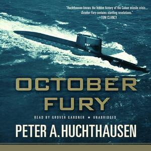 October Fury by Peter A. Huchthausen