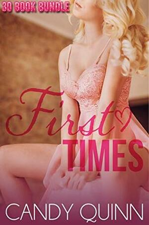 First Times: 30 Erotic Fertile First Times Collection by Candy Quinn