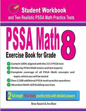 Pssa Math Exercise Book for Grade 8: Student Workbook and Two Realistic Pssa Math Tests by Reza Nazari, Ava Ross