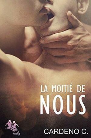 La Moitié de nous by Cardeno C.