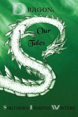 Dragon: Our Tales by Ginny Fleming, Marian Allen, Jeannine Baumgartle