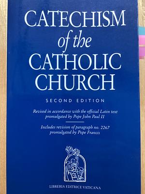 Catechism of the Catholic Church by Catholic Church