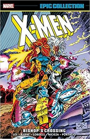 X-Men Epic Collection Vol. 20: Bishop's Crossing by Jim Lee, Andy Kubert, Ronnie Wagner, Scott Lobdell, John Byrne, Whilce Portacio, Jae Lee, John Romita Jr.