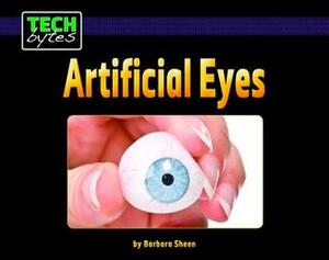 Artificial Eyes by Barbara Sheen