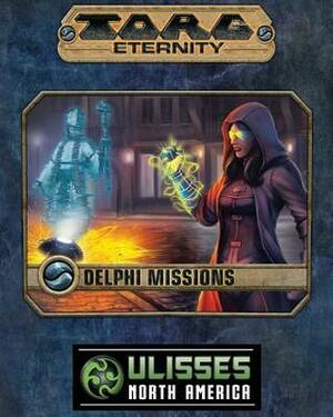 TORG Eternity: Delphi Missions Rising Storm by Bill Slavikcsek, Ross Watson, John Terra, Miranda Horner, Monica Valentinelli, Robert Schwalb, Darrell Hayhurst, Steve Kenson, Greg Gorden, Ed Stark, John Wick