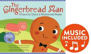 Gingerbread Man: A Favorite Story in Rhythm and Rhyme by Susan Sandvig Walker