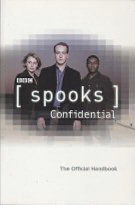 Spooks Confidential: The Official Guide by Jim Sangster