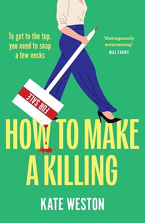 How to Make a Killing by Kate Weston