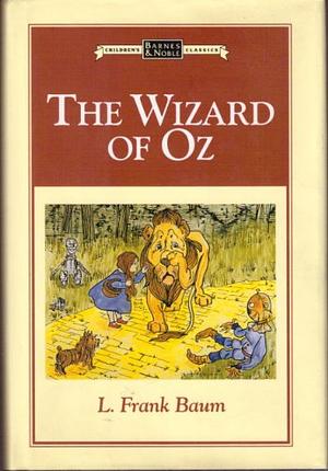 The Wizard of Oz by L. Frank Baum