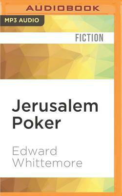 Jerusalem Poker by Edward Whittemore