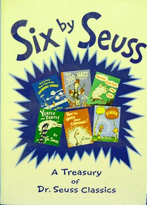 Six by Seuss Limited Edition by Dr. Seuss