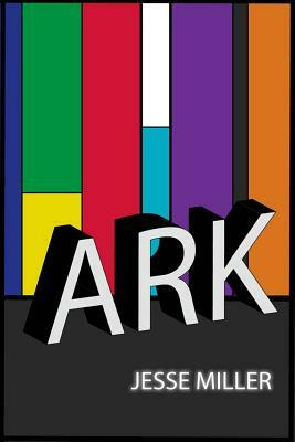 Ark by Jesse Miller