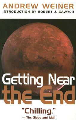 Getting Near the End by Andrew Weiner